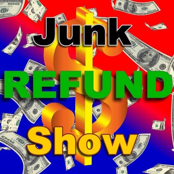 Junk Refund Show